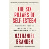 Nathaniel Branden - Six Pillars of Self-Esteem