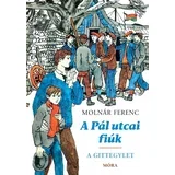 Molnár Ferenc - A Pál utcai fiúk