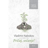 Dereta Vladimir Nabokov - Pričaj, sećanje! | Eponuda.com