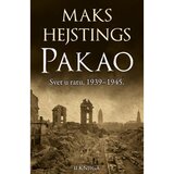 Laguna Maks Hejstings - Pakao: Svet u ratu 1939–1945. - II knjiga Cene