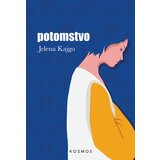 Kosmos izdavaštvo (Nova knjiga) Jelena Kajgo - Potomstvo Cene