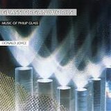  Philip Glass & Donald Joyce - Glass Organ Works (HQ) - Music On Vinyl | Eponuda.com