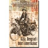 Laguna Mirjana Đurđević - Kaja, Beograd i dobri Amerikanac Cene