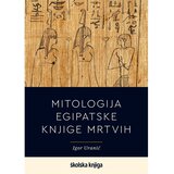Školska knjiga Mitologija egipatske Knjige mrtvih Cijene