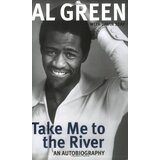  Al Green - Take Me To The River: An Autobiography Cene