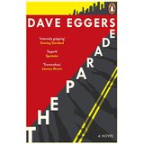 Penguin Books Dave Eggers - The Parade Cene