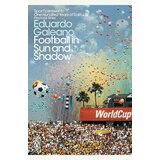 Penguin Books Eduardo Galeano - Football In Sun And Shado Cene