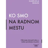 Gabrijela Braun - Ko smo na radnom mestu