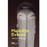 Akademska Knjiga Vesna Aleksić - Melodije Evrope | ePonuda.com