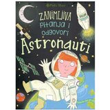  Knjiga Zanimljiva pitanja i odgovori - Astronauti Cene