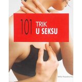 Makart Sofija Kapablanka - 101 TRIK U SEKSU | Eponuda.com