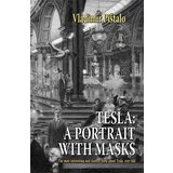Agora Vladimir Pištalo - Tesla, a portrait with masks | ePonuda.com
