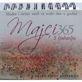 Valera Pam Brown - Majci s ljubavlju 365: mudre i nežne misli za svaki dan u godini | ePonuda.com