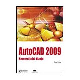 Kompjuter biblioteka - Beograd AutoCAD 2009 - Komercijalni dizajn - (410) | ePonuda.com