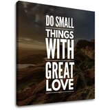  Motivaciona slika na platnu do small things_001 (moderne slike) | ePonuda.com