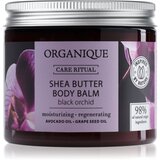 Organique Black Orchid hranilni balzam za telo z karitejevim maslom 200 ml Cene