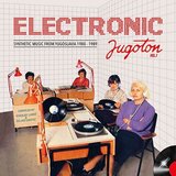  V/A - Electronic Jugoton Vol 1 - Synthetic Music From Yu | Eponuda.com