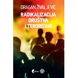 Službeni Glasnik Radikalizacija društva i terorizam Cene