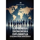 Partenon Zoran Golubović - Savremena ekonomska diplomatija u globalnom okruženju | Eponuda.com