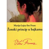 Fedon Marija-Lujza fon Franc - Ženski princip u bajkama Cene