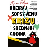 Kreiraj sopstvenu krizu srednjih godina - Mari Filips ( 10628 )