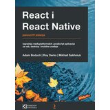Kompjuter biblioteka - Beograd Adam Boduch - React i React Native: izgradnja međuplatformskih JavaScript aplikacija Cene