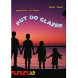Školska knjiga PUT DO GLAZBE - priručnik za učitelje od 1. do 3. razeda osnovne škole - Nikša Njirić