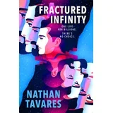 Nathan Tavares - A Fractured Infinity