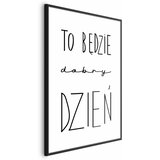  Plakat - It Will Be a Good Day 60x90 Crni okvir | shoptok.hr