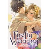 Harper Collins Publishers Ltd Oreco Tachibana - Firefly Wedding, Vol. 5 | Eponuda.com