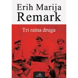 Erih Marija Remark
 - Tri ratna druga