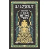 H. P. Lovecraft - The Complete Cthulhu Mythos Tales (Barnes & Noble Leatherbound Classic Collection)