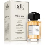 bdk Parfums Pas Ce Soir parfemska voda za žene 100 ml | shoptok.hr