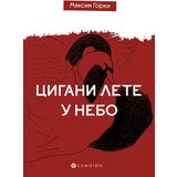 Sumatra izdavaštvo Maksim Gorki
 - Cigani lete u nebo Cene
