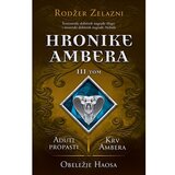 Laguna Rodžer Zelazni - Hronike Ambera – III tom: Aduti propasti/Krv Ambera/Obeležje haosa Cene