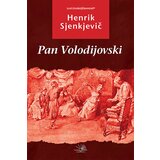 Kosmos Henrik Sjenkjevič
 - Pan Volodijovski Cene'.'