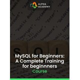 Alpha Academy MySQL for Beginners: A Complete Training for beginnners (PC / Mobile) Key GLOBAL | Eponuda.com