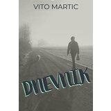 Prometej, Novi Sad Vito Martić - Dnevnik | ePonuda.com