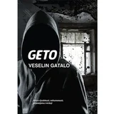 Veselin Gatalo - Geto - mjesto gde je bolje sresti vuka nego čovjeka