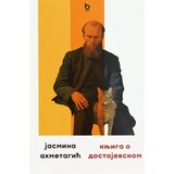 Dereta Jasmina Ahmetagić - Knjiga o Dostojevskom Cene