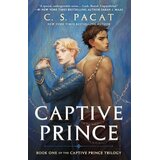 Turnaround Publisher C. S. Pacat - Captive Prince | Eponuda.com