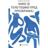 Sumatra izdavaštvo Anđela Pendić
 - Kako je telo teško pred preobražaj | Eponuda.com