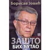Novosti Borisav Jović - Zašto bih ćutao Cene