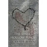 Carrie Ryan - The Dark And Hollow Places