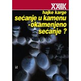 Biblioteka XX vek Hajke Karge - Sećanje u kamenu – okamenjeno sećanje? Cene