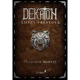 Vladimir Martić - Dekaton: Lovci prestola