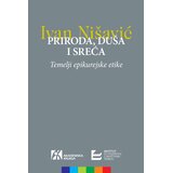 Akademska Knjiga Ivan Nišavić - Priroda, duša i sreća: Temelji epikurejske etike Cene