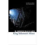 Harper Collins Publishers Ltd Henry Rider Haggard - King Solomons Mines (Collins Classics) Cene