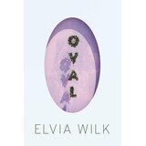 Ingram Publisher Services Elvia Wilk - Oval | Eponuda.com