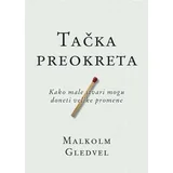 Gladwell Malcolm - Tačka preokreta